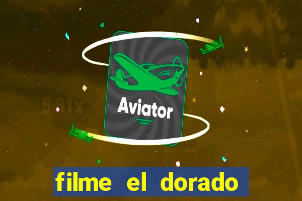 filme el dorado (1966 dublado download)